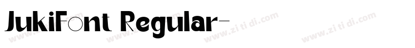JukiFont Regular字体转换